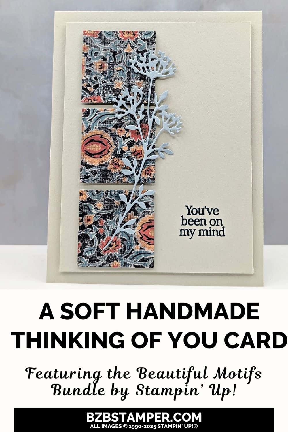 Coffee and a Card with the Beautiful Motifs Bundle in beige, oranges, and blues, featuring pretty paper and a die-cut floral image.  Sentiment is "you've been on my mind."
