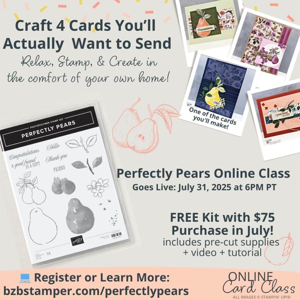 Perfectly Pears Card Class - Easy Elegant Projects for Real Life featuring 4 different cards in various colors 