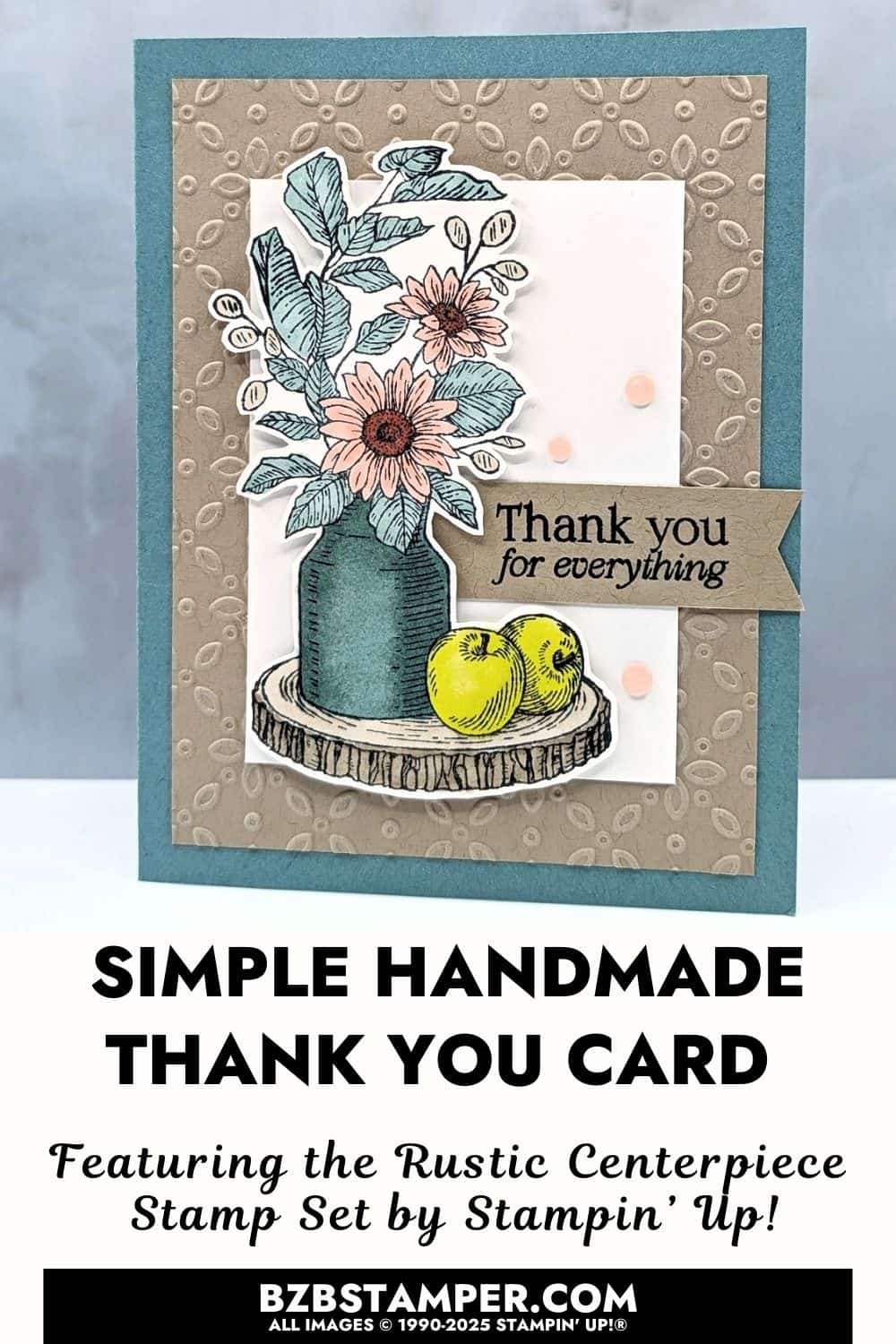 Rustic Centerpiece Thank You Card 5 091125 stampin up rustic centerpiece 1 pin1