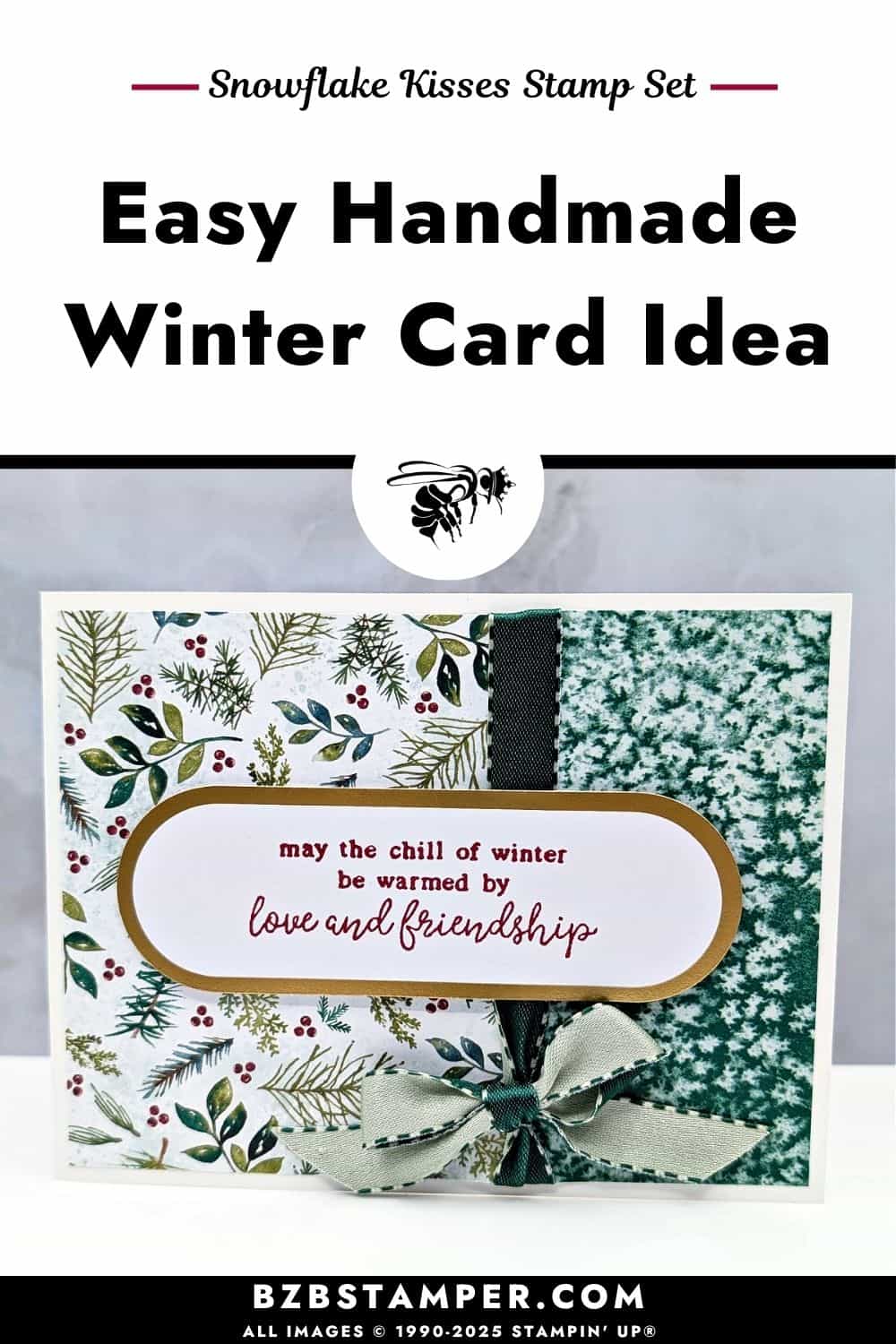 Snowflake Kisses Card with the Elegant Pine Paper, foiled label, and green ribbon bow.