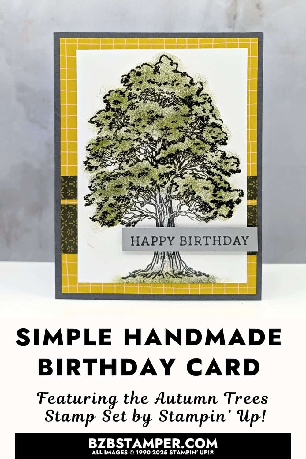 Masculine Birthday Card using the Autumn Trees Stamp Set featuring a large tree image colored with Mossy Meadow and Old Olive inks, layered on Darling Duckling yellow grid paper from Perfectly Pears Designer Paper, with Happy Birthday sentiment on gray cardstock.