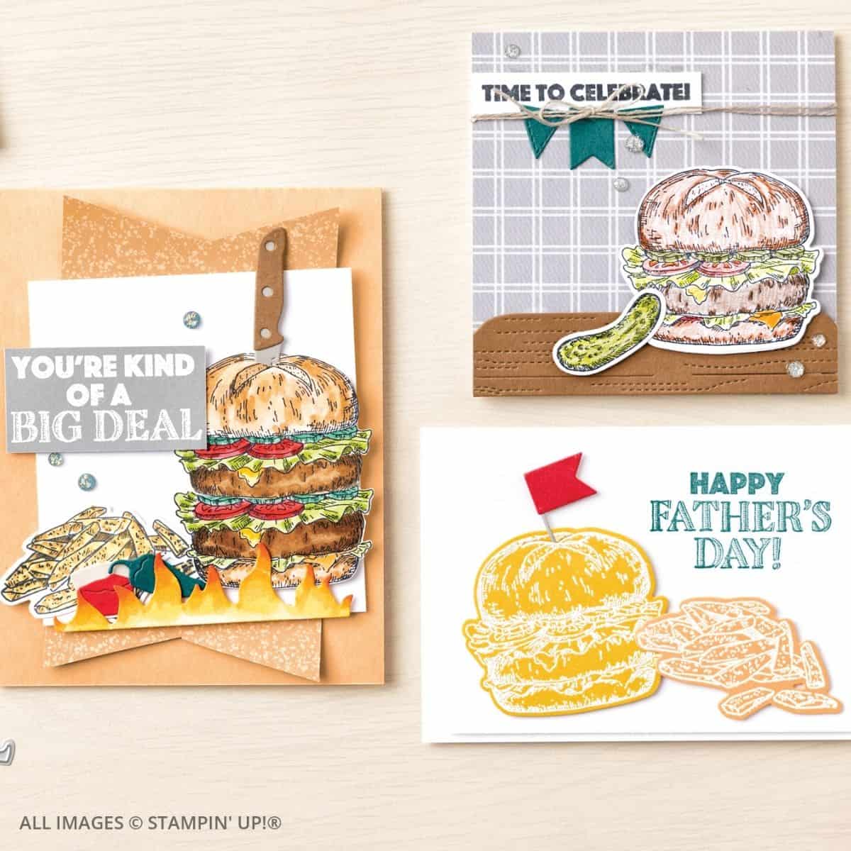 Building Relationships Through Cardmaking. Three handmade cards with a fun burger theme, including greetings like “You’re Kind of a Big Deal” and “Happy Father’s Day.” Perfect for masculine cards, these designs feature layered paper, bold stamping, and creative die-cuts.