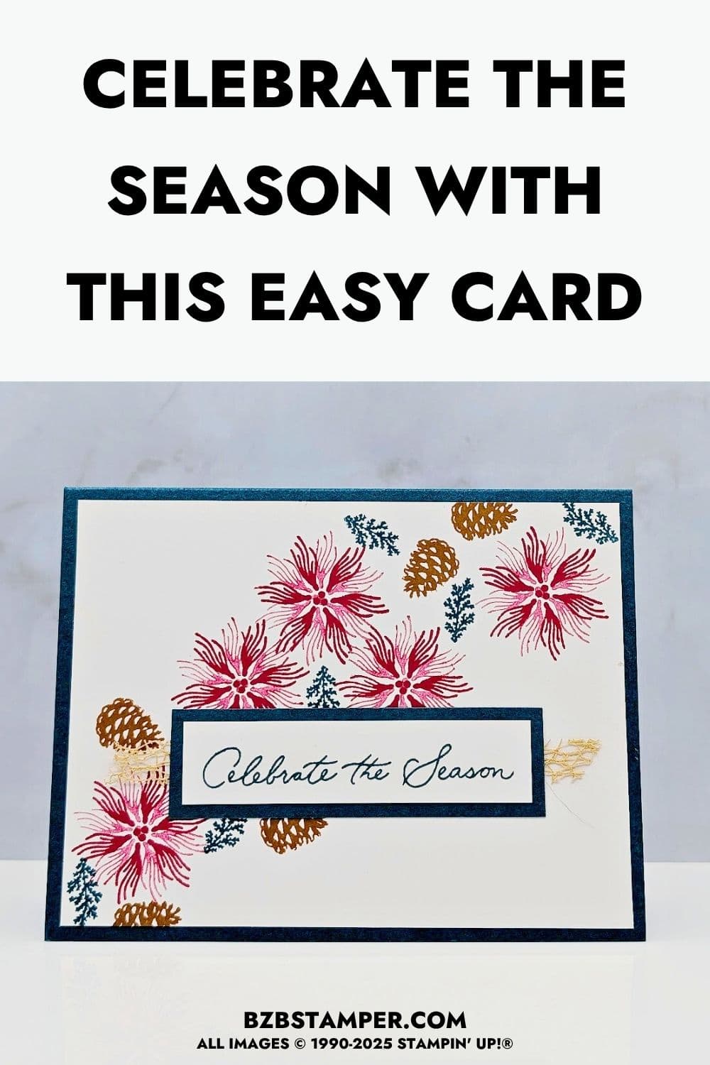 Celebrate the Season with the Delicate Pines Set 5 Celebrate the Season with the Delicate Pines Set featuring a handmade Christmas card stamped with red pine-branch snowflakes, pinecones, and a Celebrate the Season sentiment in Pretty Peacock.