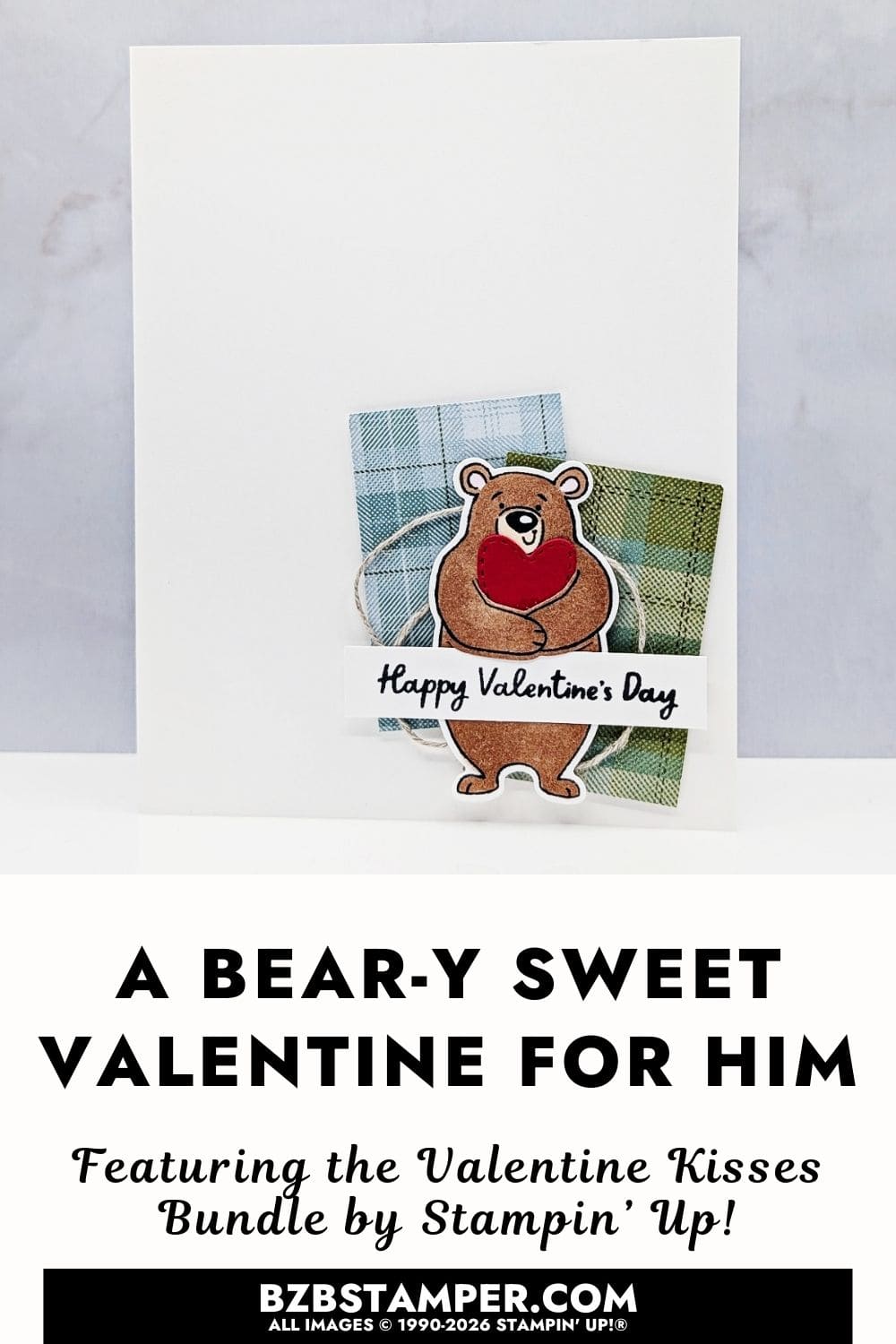 Simple Valentine Card Using the Valentine Kisses Bundle featuring a cute bear holding a red heart, with plaid background paper in background and a "Happy Valentine's Day" sentiment.
