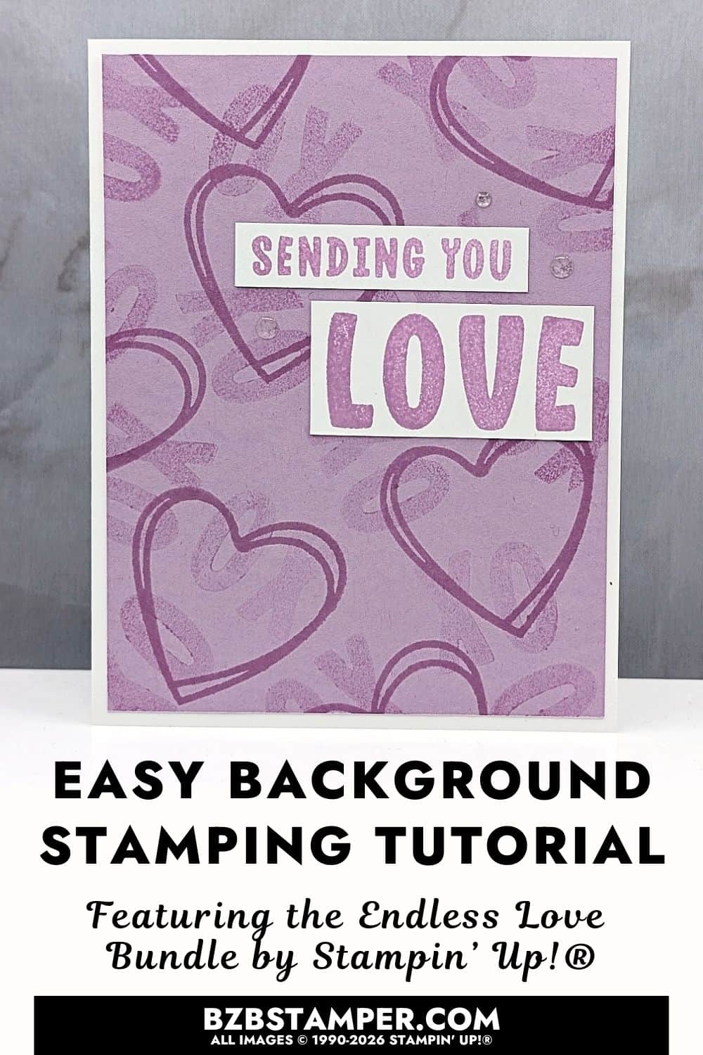 Easy monochromatic Endless Love card for beginners featuring a handmade greeting card with a white border and a soft purple background filled with stamped heart outlines in varying shades. Two white sentiment panels sit near the top, one reading a short phrase and the other a larger word. The overall design is clean, simple, and calm with a monochromatic look.