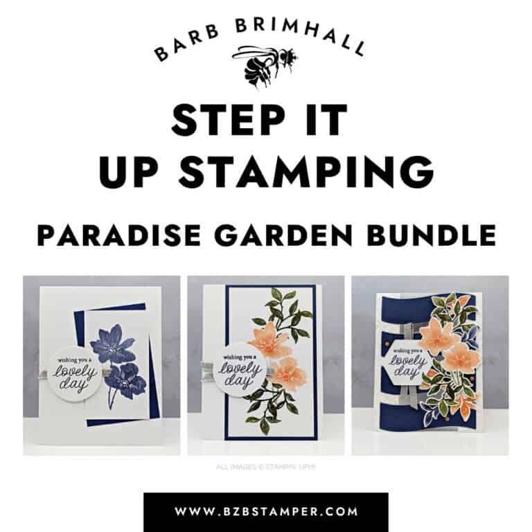 Step It Up Stamping Paradise Garden Bundle Tutorial