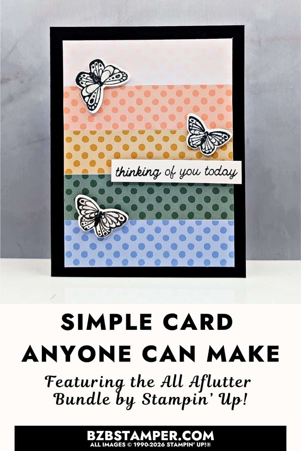 Easy Butterfly Card with the All Aflutter Bundle features a handmade card with Stampin&rsquo; Up!&reg; butterflies, paper strip background, and punched images