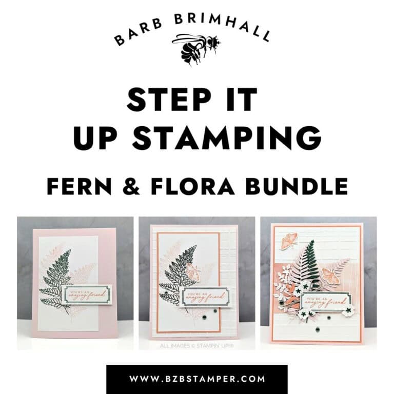 Step It Up Stamping Fern & Flora Bundle Tutorial