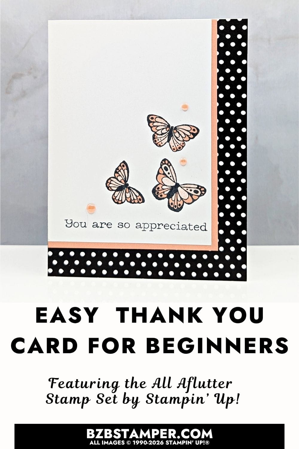 Easy All Aflutter Thank You Card for Beginners 5 Easy All Aflutter Thank You Card for Beginners features handmade card by Stampin’ Up!® using the All Aflutter Stamp Set