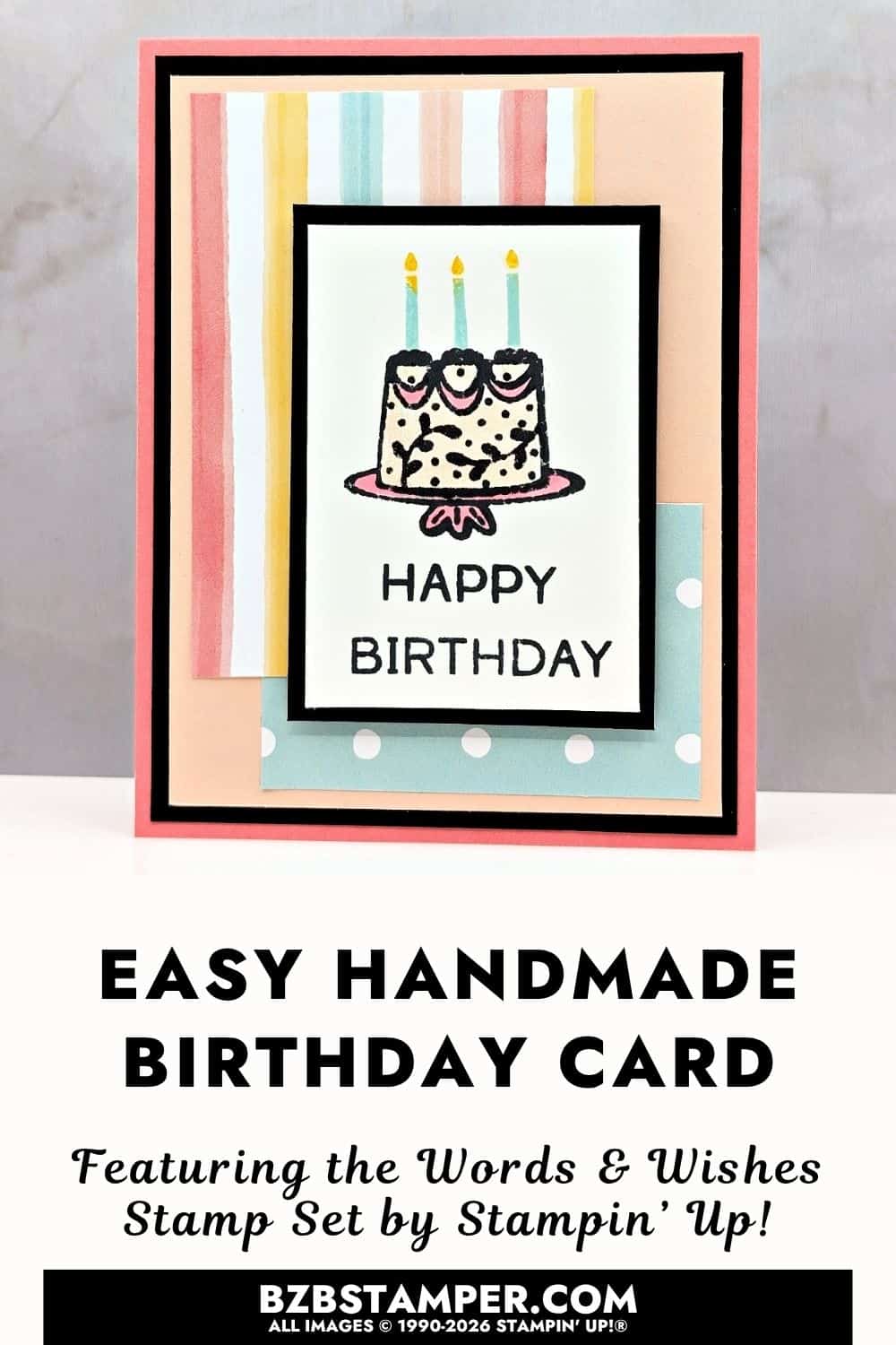 Easy Birthday Card Idea with Words & Wishes Stamp Set features handmade birthday card using Stampin&rsquo; Up!&reg; Words & Wishes Stamp Set with Beautiful Ordinary Life Designer Series Paper