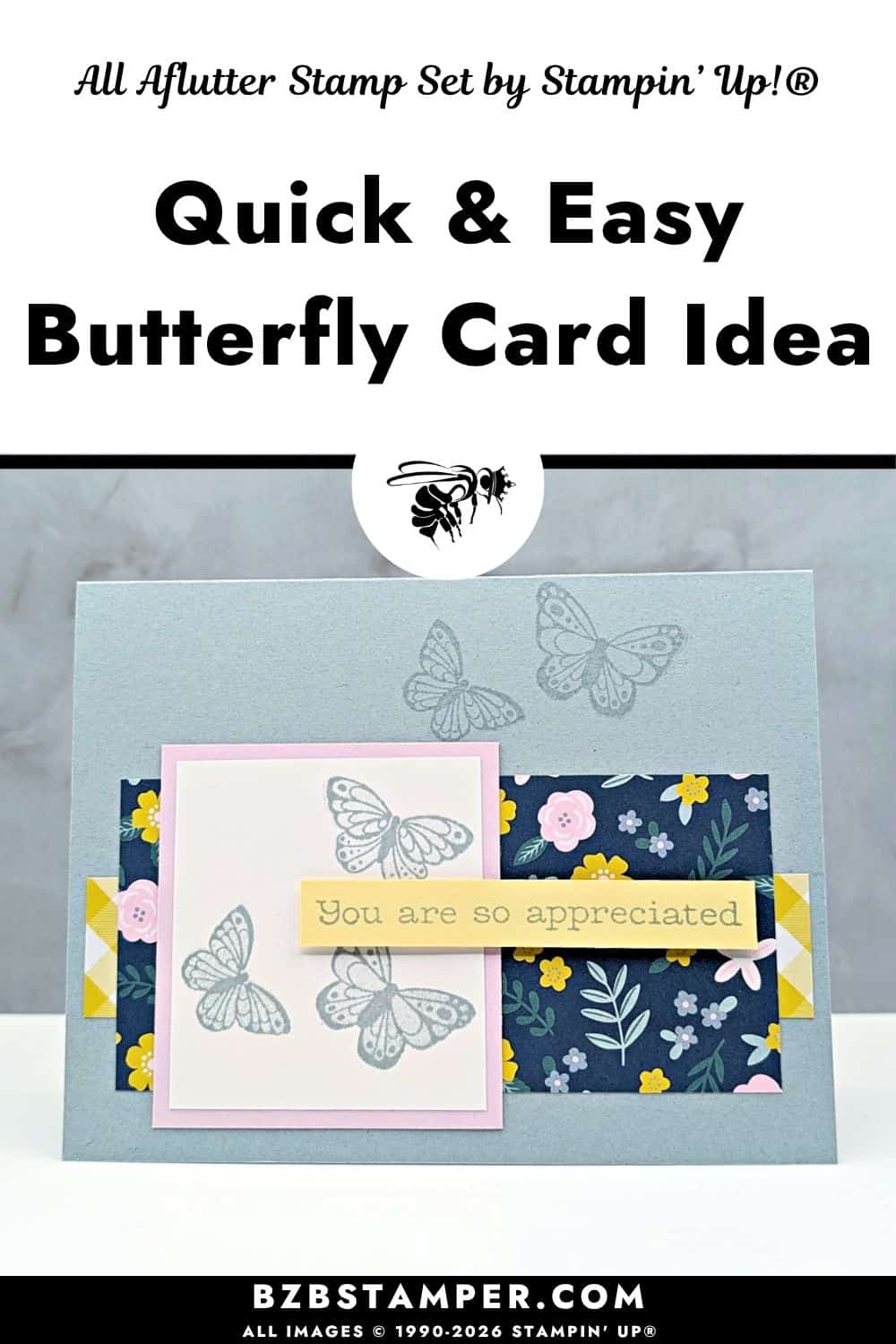 Easy Butterfly Card with the All Aflutter Stamp Set 5 Easy Butterfly Card with the All Aflutter Stamp Set features handmade card by Stampin’ Up!® using the All Aflutter Stamp Set and Everyday Essentials Designer Series Paper