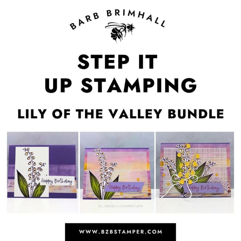Step It Up Stamping Lily of the Valley Bundle Tutorial