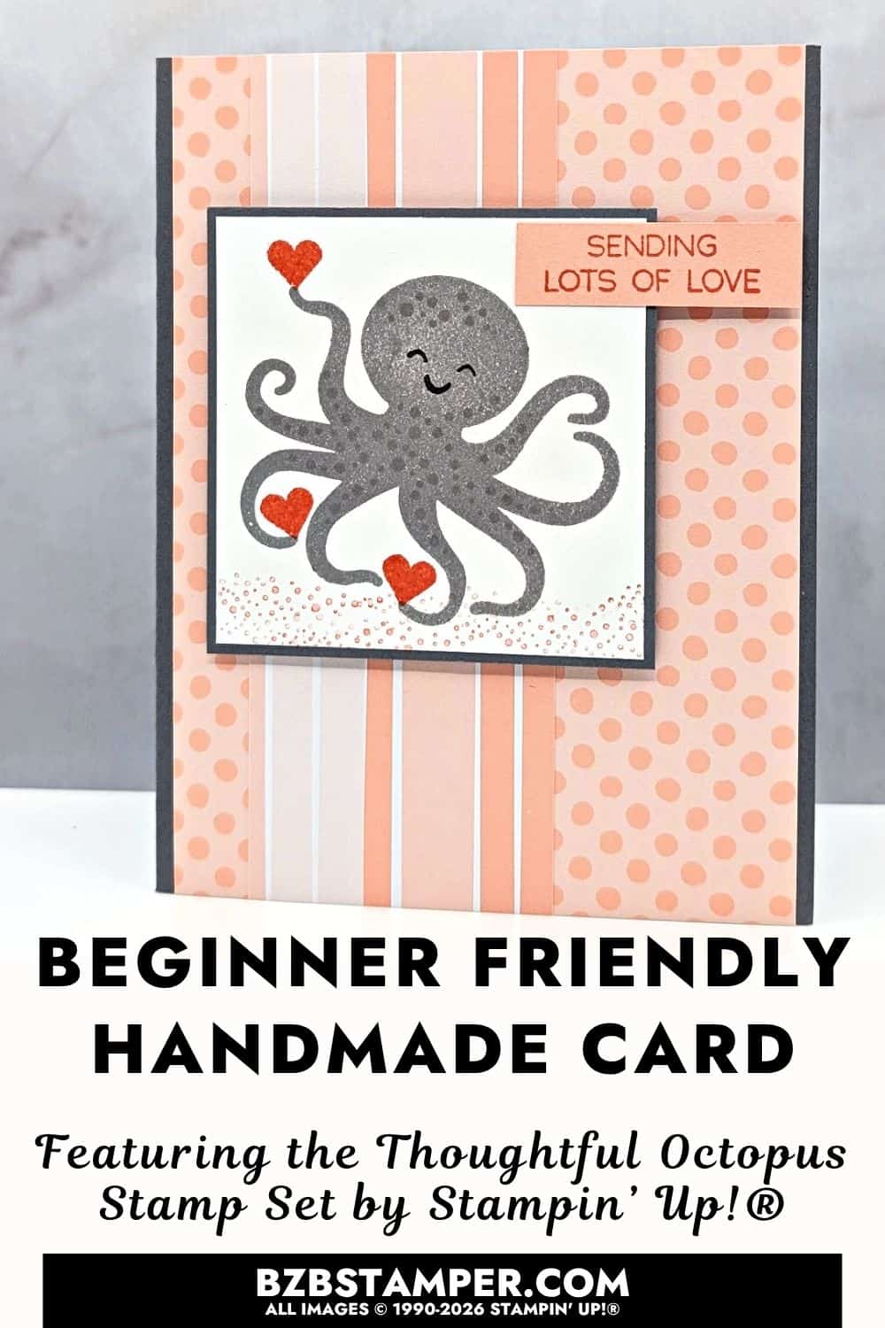 Cute Octopus Card Idea for Beginners 5 Cute Octopus Card Idea for Beginners features a handmade card using the Stampin’ Up!® Thoughtful Octopus Stamp Set and In Color Designer Series Paper with a playful octopus design.