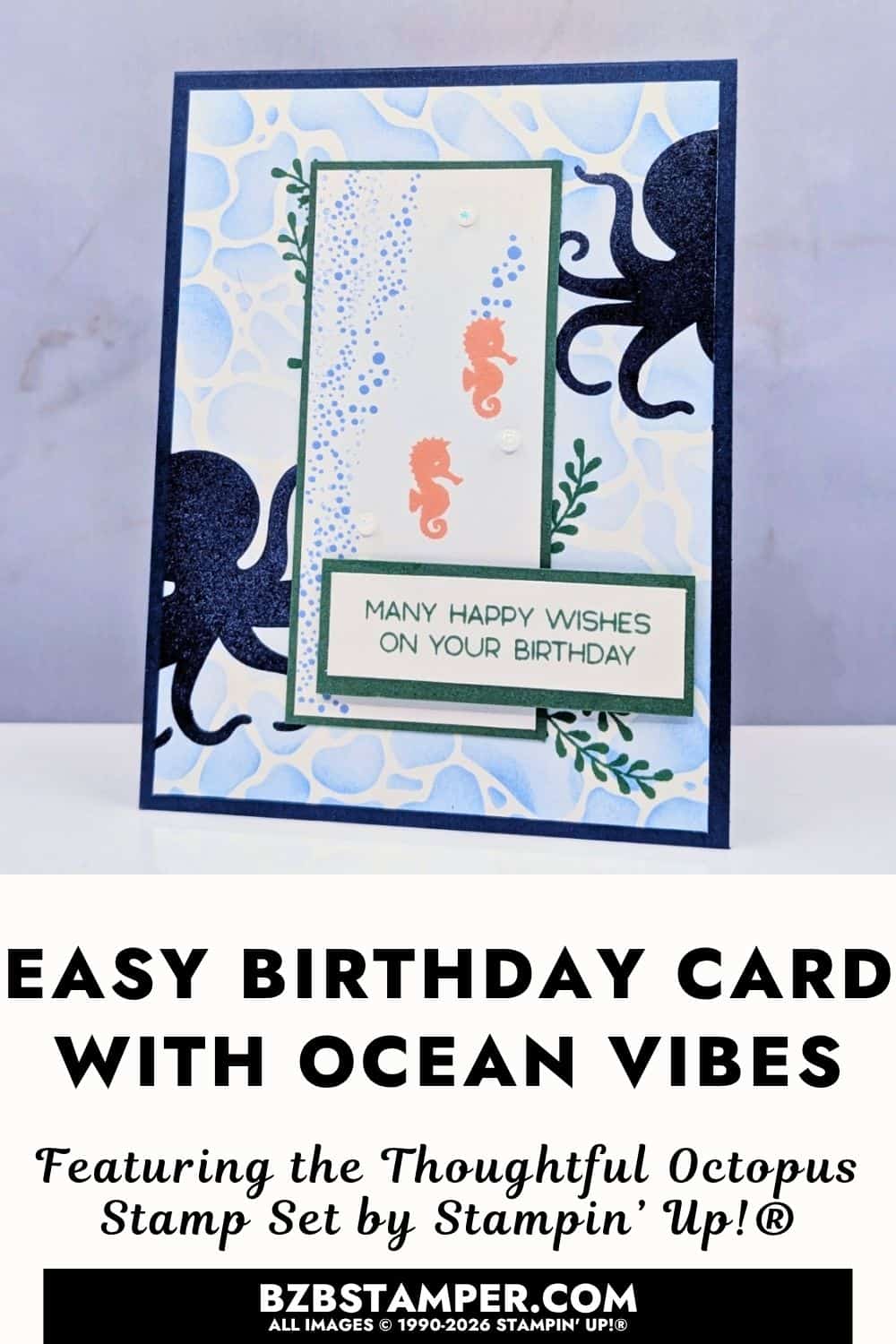Easy Birthday Card with Thoughtful Octopus Stamp Set features a handmade birthday card using Stampin&rsquo; Up!&reg; Thoughtful Octopus Stamp Set, Decorative Masks, blending techniques, and ocean-inspired details.