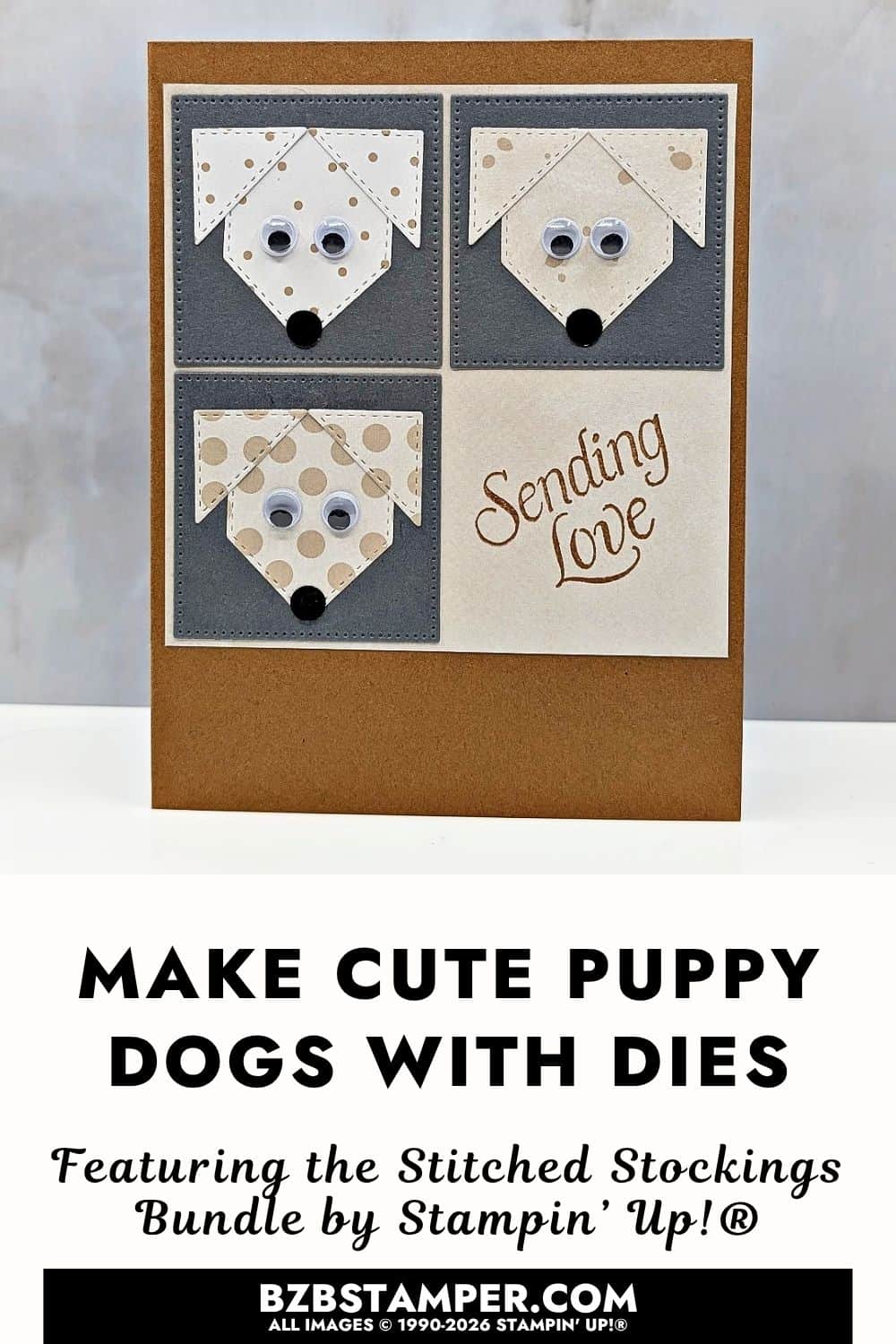 Cute Puppy Card Using The Stitched Stockings Dies 6 Cute Puppy Card using the Stitched Stockings Dies by Stampin’ Up!® featuring 3 cute paper puppies made using square dies.