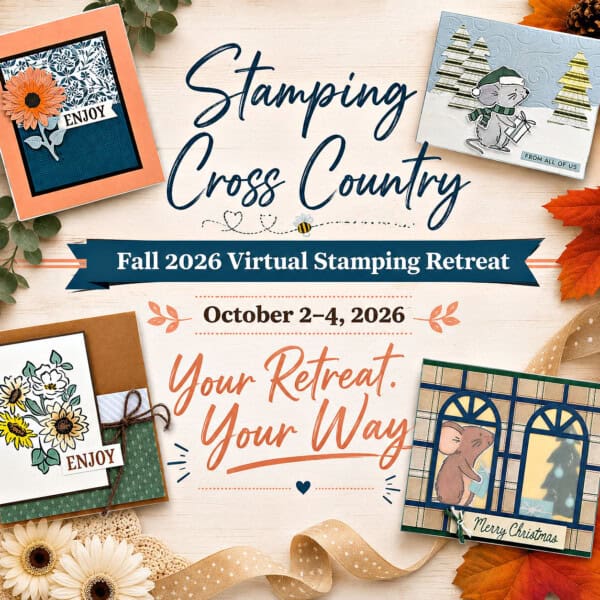 Virtual Stamping Retreat for Stamping Cross Country Fall 2026, October 2&ndash;4, featuring four handmade fall and Christmas cards.