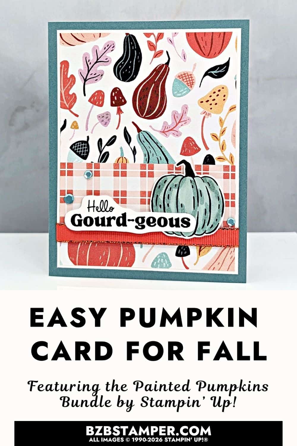 Easy Fall Card That Looks Harder Than It Is featuring Painted Patch paper, a hand-cut pumpkin, Hello Gourd-geous greeting, ribbon, and sequins.