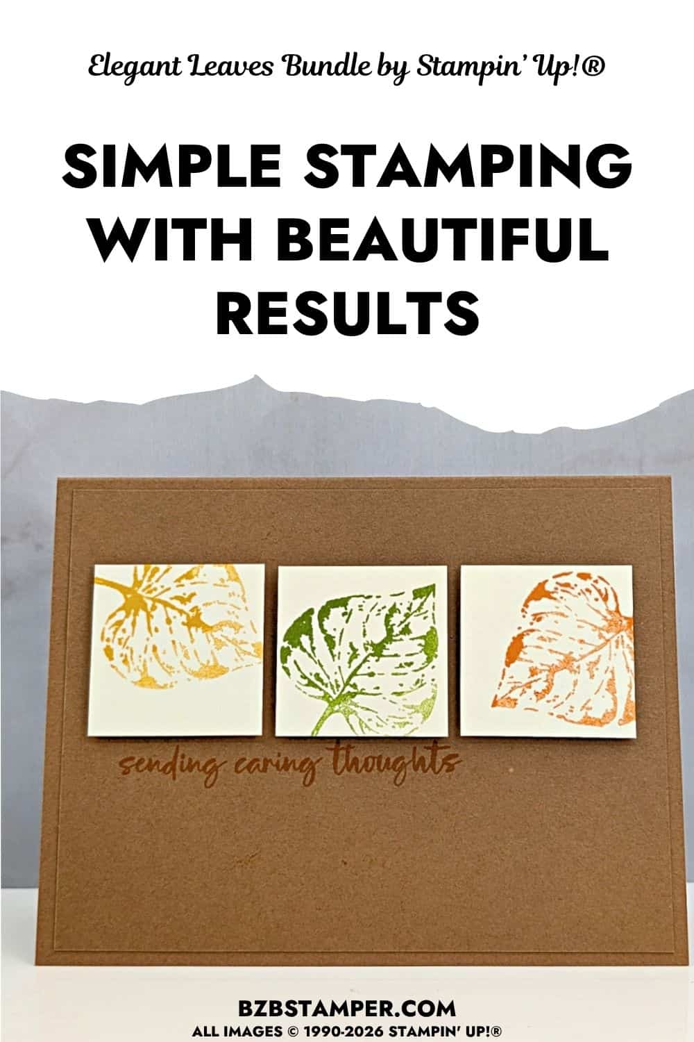 Easy Handmade Fall Card for Beginner or Busy Cardmakers 3 Easy Handmade Fall Card for Beginner or Busy Cardmakers featuring three stamped leaves in warm fall colors above a sending caring thoughts greeting.