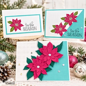 3 Cards Featuring the Pretty Poinsettia Bundle 22 3 Cards Using the Pretty Poinsettia Bundle 1