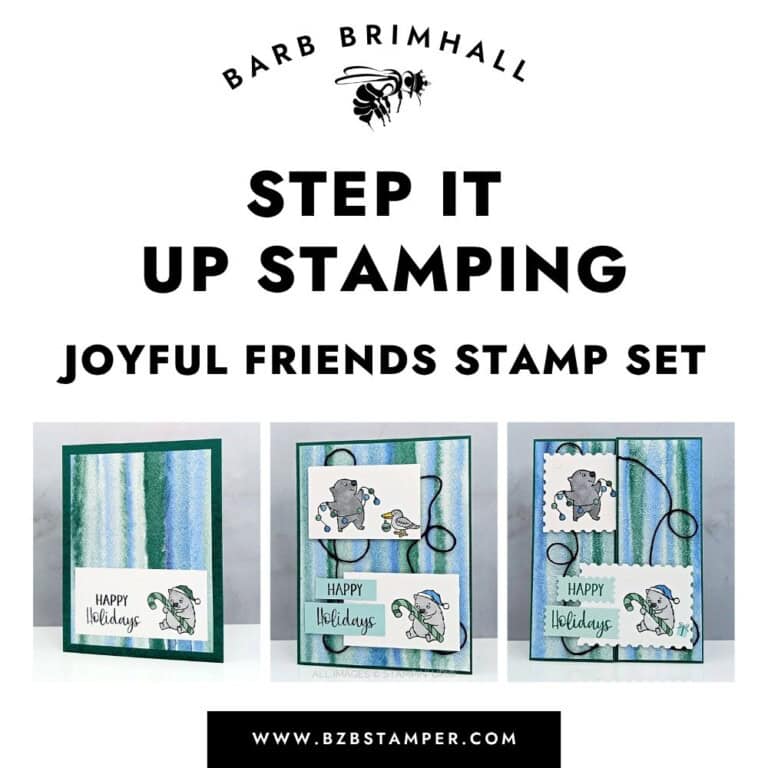 Step It Up Stamping Joyful Friends Tutorial