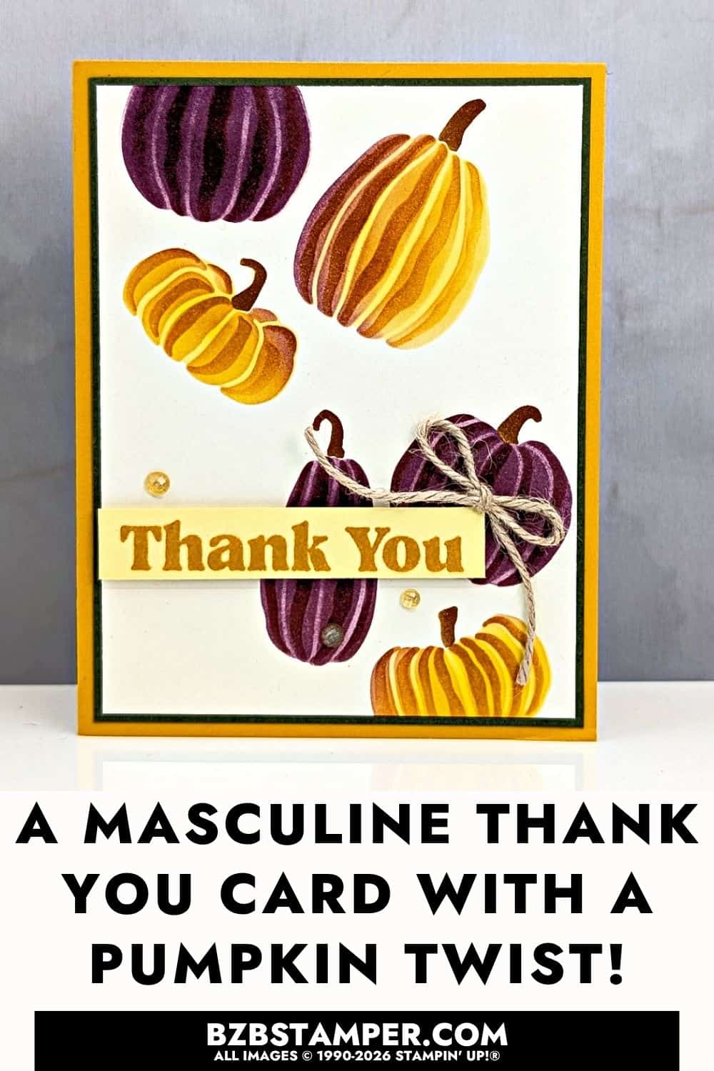 How to Make a Handmade Pumpkin Thank You Card featuring Blackberry Bliss and Crushed Curry pumpkins, a golden thank-you greeting, linen-thread bow, and layered cardstock.